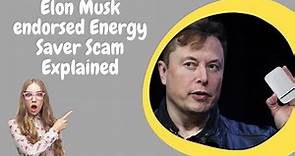 Energy Saver with Elon Musk, Scam Explained | Fake Energy Saver device