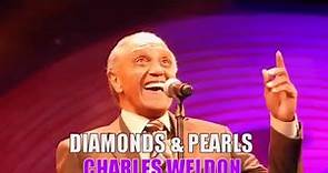 DIAMONDS & PEARLS - CHARLES WELDON