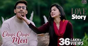 Chupi Chupi Mon | Love Story | Bonny Sengupta | Rittika Sen | Raj Barman | Prashmita | Savvy