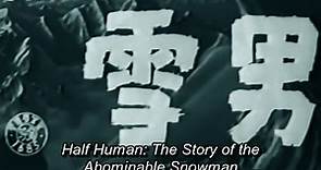 Half Human (ju.jin.yuki.otoko)-(1955)- Full Japanese Horror Movie Sub Eng