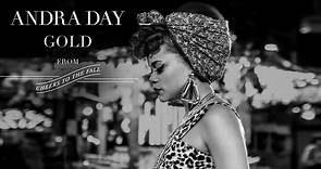 Andra Day - Gold [Audio]