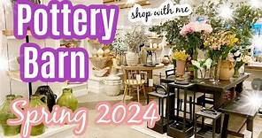 What's New at Pottery Barn for Spring 2024! Spring 2024 Shop with me at Pottery Barn!