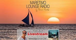 Weekly Livestream "Maretimo Lounge Radio Show" stunning HD videoclips+music by Michael Maretimo CW20