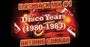 FLASHBACK MIX #1 (DISCO YEARS: 1980-1983)