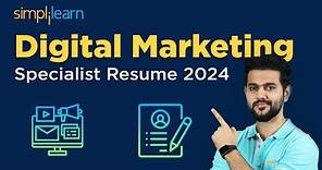 Digital Marketing Specialist Resume 2024 | How To Make A Digital Marketing Resume | Simplilearn