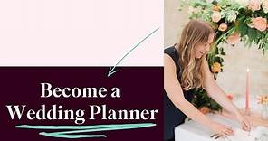 How to Become a Wedding Planner | Start A Wedding Planning Business