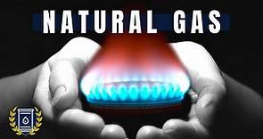 NATURAL GAS Documentary: Science, History and Future Outlook