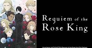 Watch Requiem of the Rose King