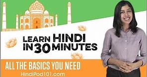 Learn Hindi in 30 Minutes - ALL the Basics You Need