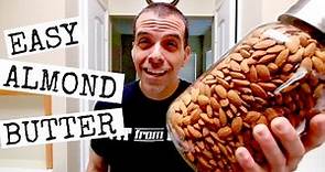 How to Make Almond Butter In a Food Processor