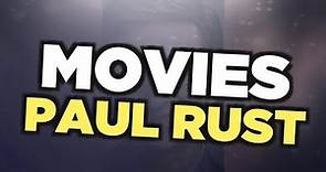 Best Paul Rust movies