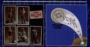 Babe Ruth - Babe Ruth / Stealin' Home