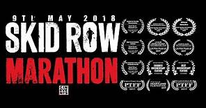 Skid Row Marathon | Official Trailer | May 2018 | CinEvents