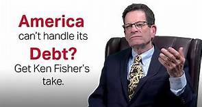 Fisher Investments’ Founder, Ken Fisher, Debunks: “America Can’t Handle Its Debt”