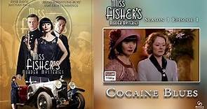 Miss Fisher's Murder Mysteries - Season 1 Episode 1 - Cocaine Blues (Subtitles)