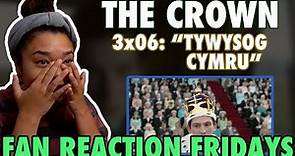 THE CROWN Season 3 Episode 6: "Tywysog Cymru" Reaction & Review | Fan Reaction Fridays