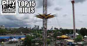 Top 15 Rides at PNE Playland