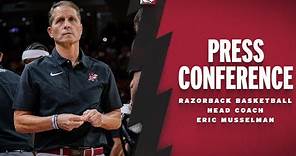 Press Conference: Head Coach Eric Musselman Texas A&M Postgame | RAZORBACK BASKETBALL