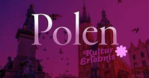 POLEN - die schönsten Städte, wichtigsten Sehenswürdigkeiten und herrlichsten Landschaften