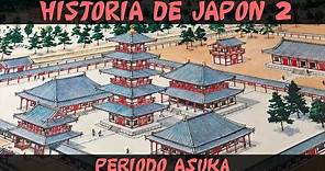 Historia de JAPÓN 2: Antigüedad - Periodo Asuka (Documental Historia)