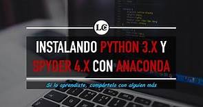2. Cómo instalar Python 3 y Spyder a través de Anaconda | Curso de Python 3 desde Cero | La Cartilla