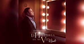 Anthony Santos - La Historia de Mi Vida (Video Lyric Oficial)