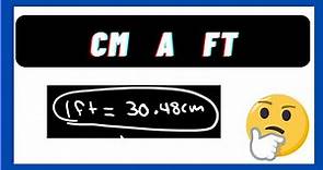 Convertir Cm a Ft | Conversión de centímetros a pies.