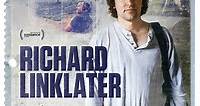 Richard Linklater: Dream Is Destiny - Film (2016)