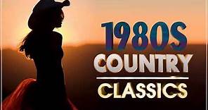 Top 100 Classic Country Songs Of 80s - Greatest Old Country Music Of All Time Ever