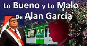 ⚫2do Gobierno de Alan García: Lo Bueno y lo Malo de su Gobierno.🙂