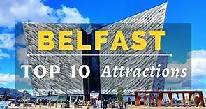 Top 10 Tourist Attractions in Belfast | Best Things to do in Belfast