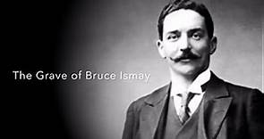 TITANIC : The Grave of Bruce Ismay | Chairman of the White Star Line | HD