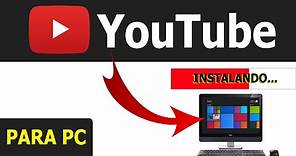 Como Instalar YouTube para PC (Windows) | 2022 | Última Versión