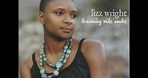 Lizz Wright - Dreaming Wide Awake