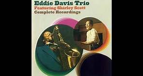 Eddie Davis Trio, Shirley Scott Complete Recordings