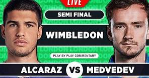 ALCARAZ vs MEDVEDEV | Wimbledon 2023 Semi Final | LIVE Tennis Play-by-Play