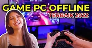 10 REKOMENDASI GAME PC OFFLINE TERBAIK: BEBAS MAIN TANPA INTERNET!!
