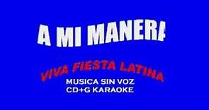 A Mi Manera - Vicente Fernandez - Karaoke
