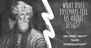 What Does Josephus Tell Us About Jesus? (And Does Josephus Contain Forgeries?)