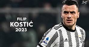 Filip Kostić 2022/23 ► Best Skills, Tackles, Assists & Goals - Juventus | HD