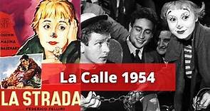 La Calle 1954 | La Strada | PELICULA COMPLETA EN ESPAÑOL | CINE ITALIANO | NEORREALISMO