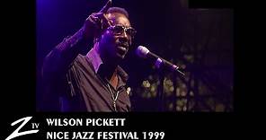 Wilson Pickett - Nice Jazz Festival 1999 - LIVE HD