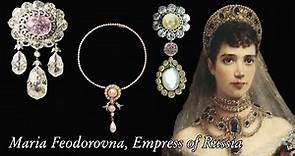 Maria Feodorovna | The Empress of Russia | Selected Jewels