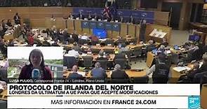 Informe desde Londres: negociaciones sobre protocolo de Irlanda del Norte en el limbo