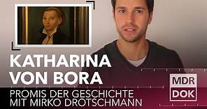 Katharina von Bora | Promis der Geschichte erklärt von Mirko Drotschmann | MDR DOK