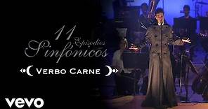 Gustavo Cerati - Verbo Carne (11 Episodios Sinfónicos) (Official Video)