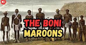 The Maroons of Suriname : The Resistance of Boni