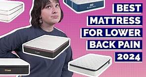 Best Mattress For Lower Back Pain 2024 - Our Top Picks!