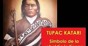 TUPAC KATARI, símbolo de la rebeldía indígena