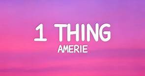 Amerie - 1 Thing (Lyrics) One thing that got me trippin